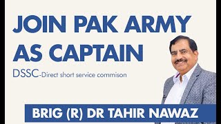 Join Paki Army as Captain  Direct Short Service Commission in Pak Army  DSSC [upl. by Nellek558]