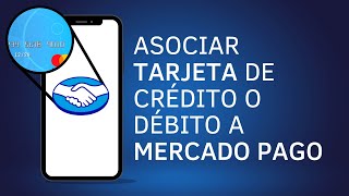 👉 ¿Cómo asociar mi tarjeta a mercado pago  TUTORIAL [upl. by Hairej2]