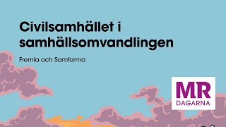 Civilsamhället i samhällsomvandlingen Fremia och Samforma [upl. by Aitercal356]