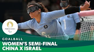 Womens Semifinal 🇨🇳 China X Israel 🇮🇱  Goalball  Paris 2024 Paralympics [upl. by Ela]