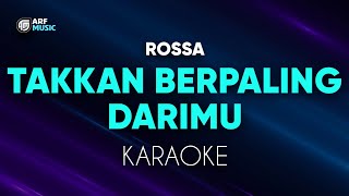 Rossa  Takkan Berpaling DariMu Karaoke Religi [upl. by Eanad]