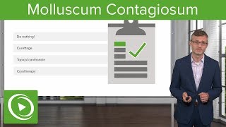 Molluscum Contagiosum – Dermatology  Lecturio [upl. by Bellaude139]