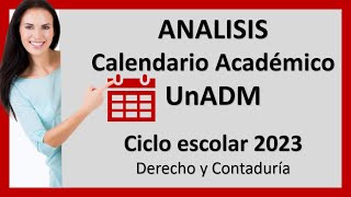 Calendario Académico 2023 Derecho y Contaduría UnADM [upl. by Adnal]