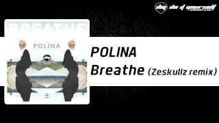 POLINA  Breathe Zeskullz remix Official [upl. by Kirat]