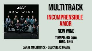 Incomprensible Amor  New Wine Multitrack [upl. by Humberto]