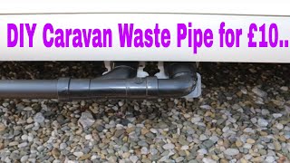 DIY Caravan Waste Pipe for £10 [upl. by Rogerio358]