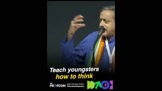 Teach youngsters how to think  Shashi Tharoor MP [upl. by Bullen]