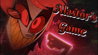 ALASTORS GAME With Lyrics  AMV  Hazbin Hotel [upl. by Balling]