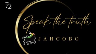 Jahcobo Speak the truth Negustafari Sound produ Di truth RIDDIM ✅ [upl. by Ridgley]