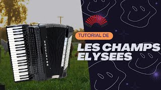 🎹 LES CHAMPS ELYSEES  TUTORIAL  LOS CAMPOS ELISEOS  ACORDEON A PIANO [upl. by Anaher]