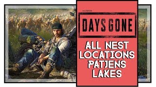 Days Gone All Infestation Nest Locations Patjens Lakes [upl. by Jacinthe]