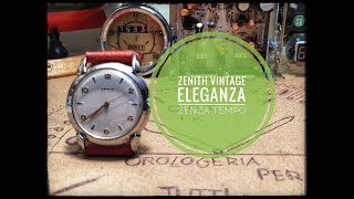 Recensione Orologio Zenith vintage solo tempo Zenith Watch Review [upl. by Carbrey]