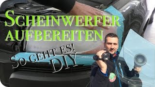 Scheinwerfer aufbereitenrestaurierenpolieren so bekommt Ihr ein perfektes Ergebnis DIY Tutorial [upl. by Natalya]