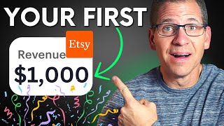 How To Make Your First 1000 On Etsy In 2024 [upl. by Nevarc]