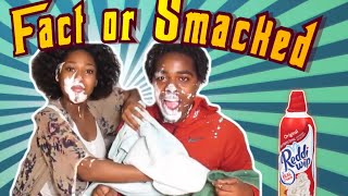 FACT OR SMACK Challenge SHE GOT MAD [upl. by Dudden]