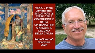 VIDEO SVILUPPARE LE FORZE DELLA GRATITUDINE E DELLA SPERANZA PER ARGINARE IL DECLINO DELLA CIVILTÀ [upl. by Eiffe]