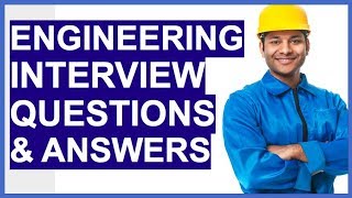 ENGINEERING Interview Questions And Answers How To PASS an Engineer Interview [upl. by Hadias730]