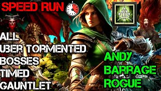 All Tormented Uber Ladder Bosses Timed Speed Gauntlet  Diablo 4 Season 5  Andariels Barrage Rogue [upl. by Erinna]