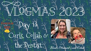 Vlogmas Day 13  Curls Collab amp the Dentist grwm vlogmas2023 collab [upl. by Palmira]