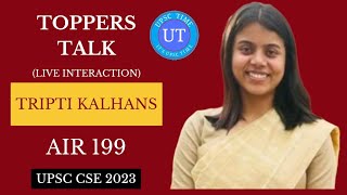 UPSC Topper Tripti Kalhans AIR 199 Live Interaction l Toppers Talk l UPSC TIME [upl. by Leeann]