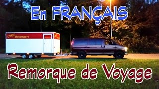 Fabrication dune Remorque de Voyage  Tiny House  FRANÇAIS  Kowl Family [upl. by Nnylhsa]