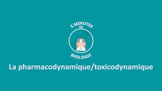 5 MINUTES DE BIOLOGIE  La pharmacodynamiquetoxicodynamique [upl. by Langill]