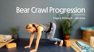 Better Yoga Bear Crawl Progression Full Length Class [upl. by Elmo720]