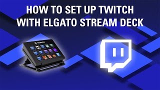 How to set up your Twitch account for Elgato Stream Deck [upl. by Laehplar]