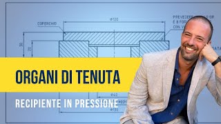 Organi di tenutaRecipiente in pressione [upl. by Augustina]