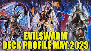 EVILSWARM DECK PROFILE MAY 2023 YUGIOH [upl. by Lilla912]