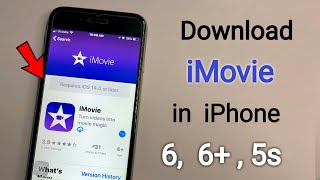 How to Download iMovie app in iPhone 6 5s 6Plus 🔥🔥 [upl. by Aiynat]