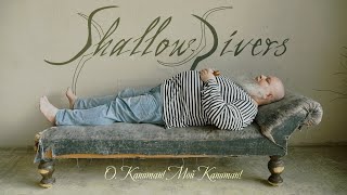 SHALLOW RIVERS  О Капитан Мой Капитан OFFICIAL VIDEO [upl. by Dolores142]