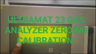 ULTRAMAT 23 GAS ANALYZER CO amp O2 calibration ULTRAMAT 23 GAS ANALYZER ZEROING CALIBRATION TEST [upl. by Neened989]