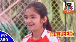 Baal Veer  बालवीर  Episode 359  Jeevan Aatma Part Of Manavs Team [upl. by Drusie194]