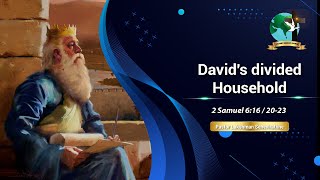 Davids Divided Household  2 Samuel 616  2023  Pastor Lucky Seneviratne [upl. by Kally]