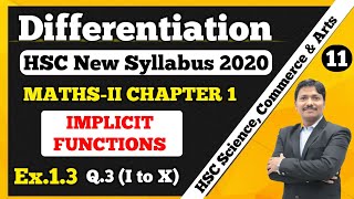 Differentiation Ex 13 Part 11 MathsII 12th New Syllabus 202021  Implicit Functions  Dinesh Sir [upl. by Isnan]