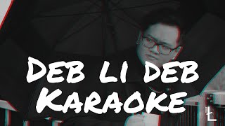 Deb Li Deb  Dekay Ł Karaoke Ver [upl. by High734]