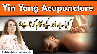 YingYang Acupuncture Method  What Is YingYang And How It Works [upl. by Einnaffit520]