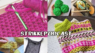 STRIKKEFORBUD amp 1000 HOBBYER  STRIKKEPODCAST 9 [upl. by Ennylyak]