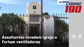 Assaltantes invadem igreja não encontram dinheiro e furtam ventiladores [upl. by Kall]