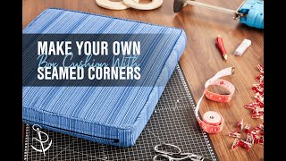 How to Make a Box Cushion with Seamed Corners [upl. by Leachim358]