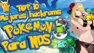 Top 10 Mejores Hackroms de Pokemon Para NDS [upl. by Erasmo17]