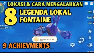 Guide Lokasi dan Cara Mengalahkan Legenda Lokal Fontaine Dan Dapatkan 9 Achievmentnya [upl. by Haonam]