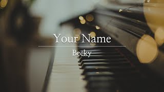 Your Name Piano Cover [upl. by Eednarb]