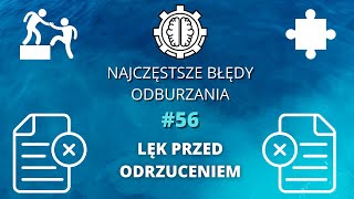 Najczęstsze Błędy Odburzania odc 56  Lęk przed odrzuceniem [upl. by Bernstein381]