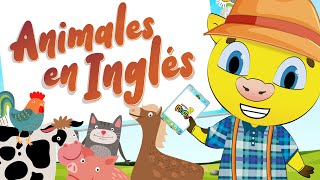 Inglés Para Niños  Animales en Inglés  Animales de la Granja en Inglés [upl. by Aitnohs]