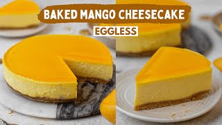 BEST EVER MANGO CHEESECAKE RECIPE 🥭 🤩🤩  EGGLESS MANGO CAKE AT HOME [upl. by Meesan]