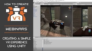 Webinar  Creating a Simple VR Experience Using Unity [upl. by Hanah]