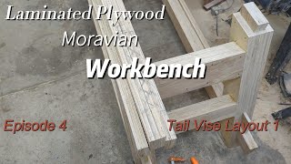 Laminated Plywood Moravian Workbench Tail Vise Layout  Episode 4 [upl. by Asli]