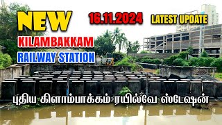 Kilambakkam Railway Station  Latest Update on Chennai’s New Transport Hub20 11 2024 [upl. by Mariejeanne]